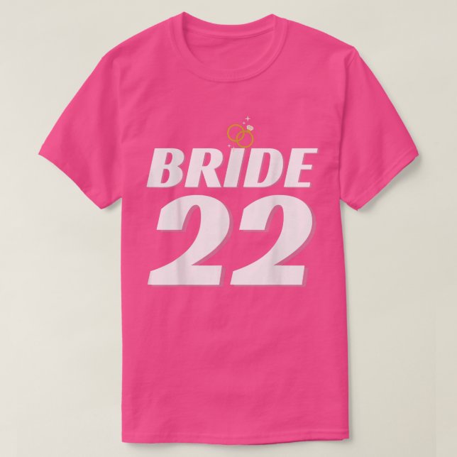 Camiseta Bride 2022 Wedding Wedding Or Bachelorette Party E (Frente do Design)