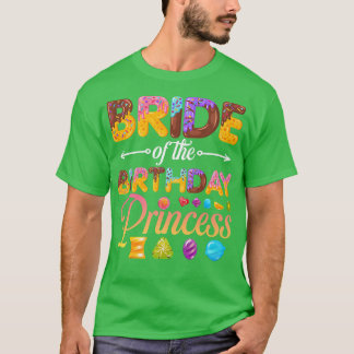Camiseta Bride Of The Birthday Princess Donut Birthday Girl