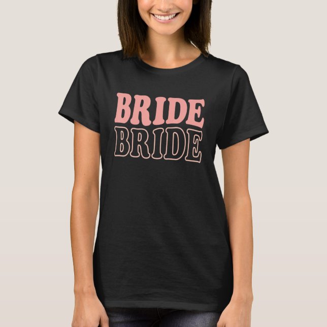 Camiseta Bride Retro Bachelorette Party   Wedding Bridal Fi (Frente)