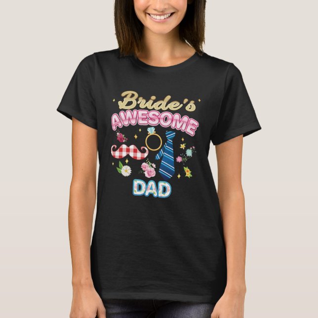 Camiseta Bride s Awesome Dad Matching Family Happy Wedding  (Frente)