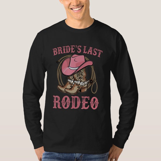 Camiseta Bride s Last Rodeo Cowgirl Hat Bachelorette Party  (Frente)