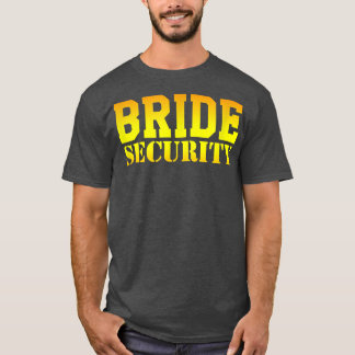 Camiseta Bride Security Wedding Bridal Shower Bachelorette 