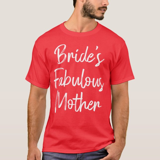 Camiseta Brides Fabuloso Chá de panela de Casamento da Mãe (Frente)