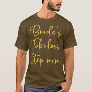 Camiseta Bride's Fabulous Step Mom Bridal Wedding Shower Id