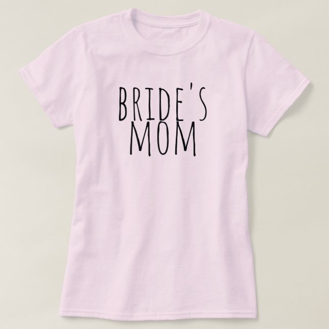 Camiseta Bride's Mom Bridal Party Wedding (Frente do Design)