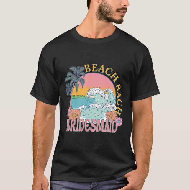 Camiseta Bridesmaid Beach Bach Bride Squad Retro Bacheloret (Frente)
