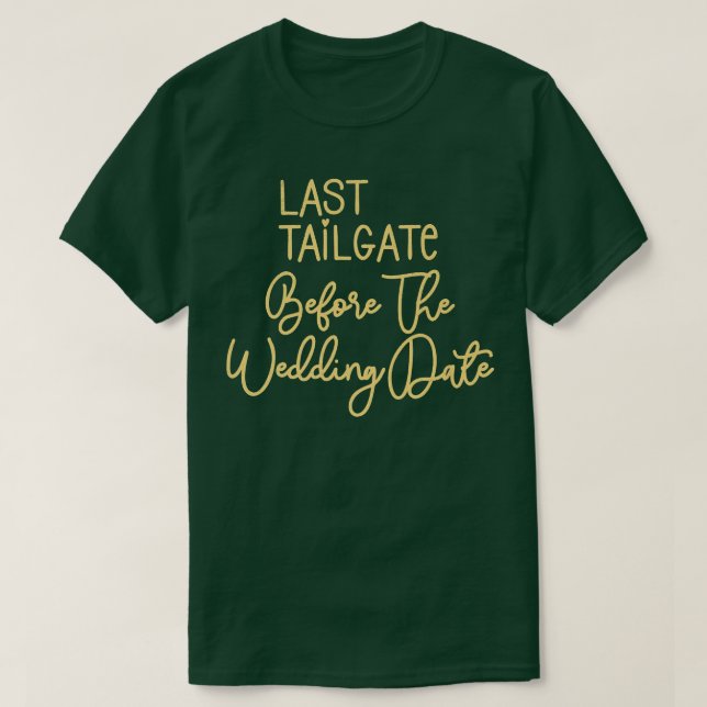 Camiseta Bridesmaid Bride Bachelorette Last Tailgate Weddin (Frente do Design)