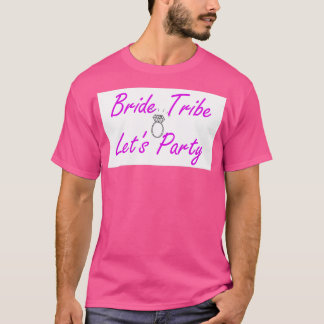 Camiseta Bridesmaids Bride Tribe Bachelorette