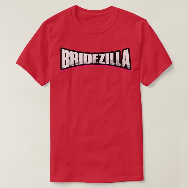Camiseta BRIDEZILLA Funny Crazy Bride (Frente do Design)