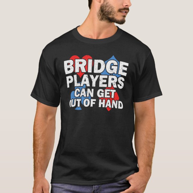 Camiseta Bridge Card Game Bridge Lover Bridge Sport Bridge  (Frente)