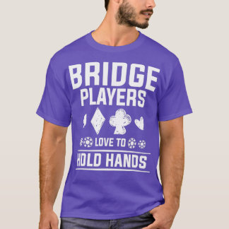 Camiseta Bridge Players Love To Hold Hands Casino Poker Car
