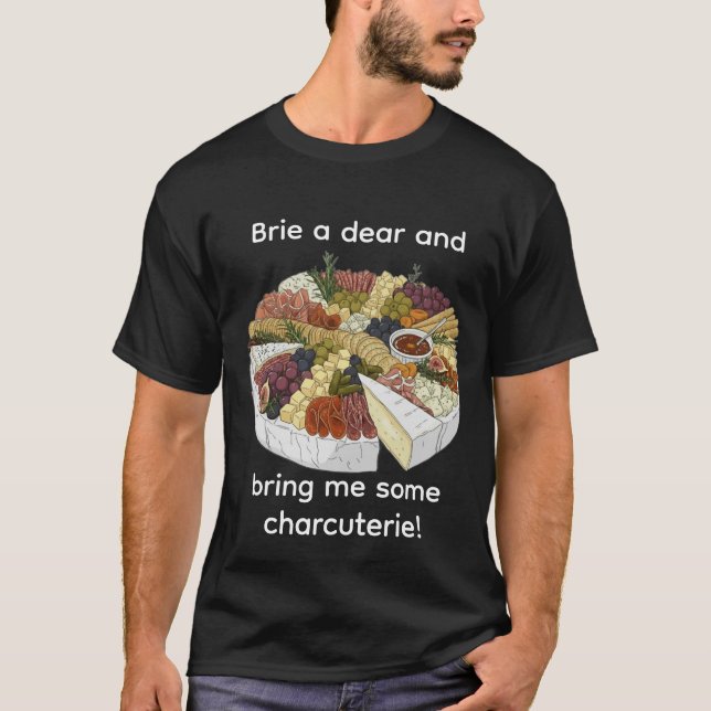 Camiseta "Brie a Querida" Charcuterie Engraçado (Frente)