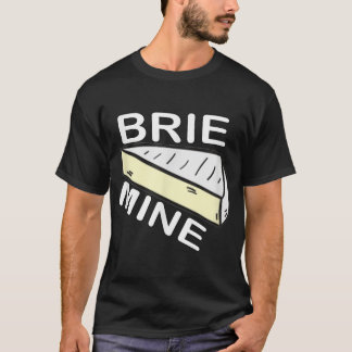 Camiseta Brie Mine Engraçado Dia de os namorados