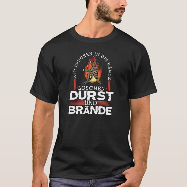 Camiseta Brigada de Incêndios Dizendo Quirky Sede Fogo (Frente)