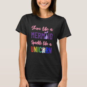 Camiseta Brilha como uma sereia brilhando como um unicórnio