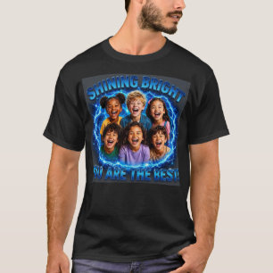 Camiseta Brilhando Forte Você É o Melhor Citação Inspirador
