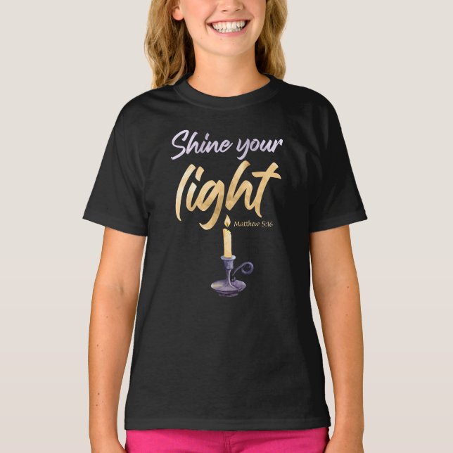 Camiseta Brilhe a luz - Matthew 5:16 Mulheres e Meninas (Frente)