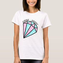 Camiseta Brilhe brilhante como uma forma de //do diamante