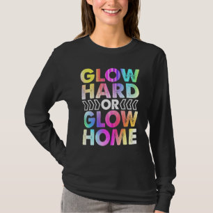 Camiseta Brilhe Forte Ou Brilhe Em Casa Festa Rave Vintage