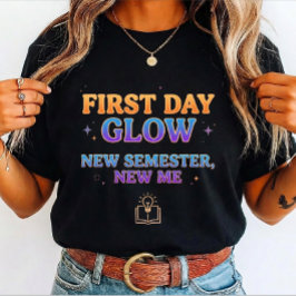Camiseta Brilho do Primeiro Dia Novo Semestre Nova Eu estud