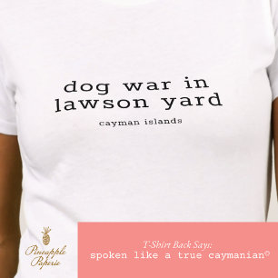 Camiseta Brincadeira Cayman Island Dog War Lawson Yard Pers