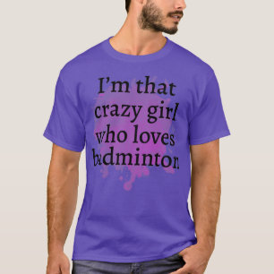 Camiseta Brincadeira Engraçada Menina Louca Dotada Ideia Me