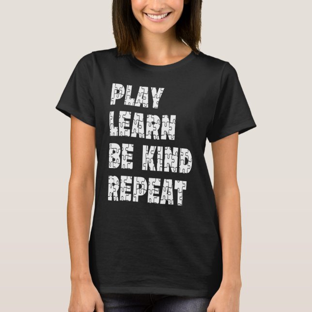 Camiseta Brincar Aprender Ser Gentil Repetir Conscientizaçã (Frente)