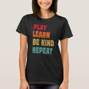 Camiseta Brincar Aprender Ser Gentil Repetir Conscientizaçã