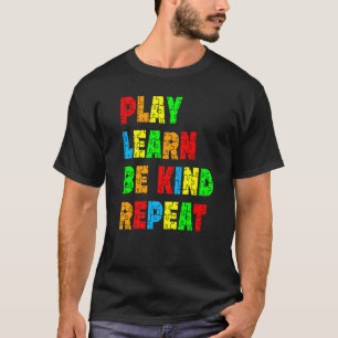 Camiseta Brincar Aprender Ser Gentil Repetir Conscientizaçã