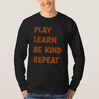 Camiseta Brincar Aprender Ser Gentil Repetir Dia da Bondade