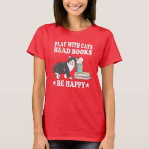 Camiseta Brincar Com Gatos Ler Livros Seja Feliz Gato De Ca