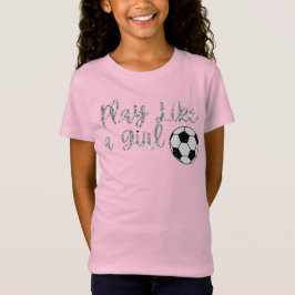 Camiseta Brincar como uma bola de futebol feminino