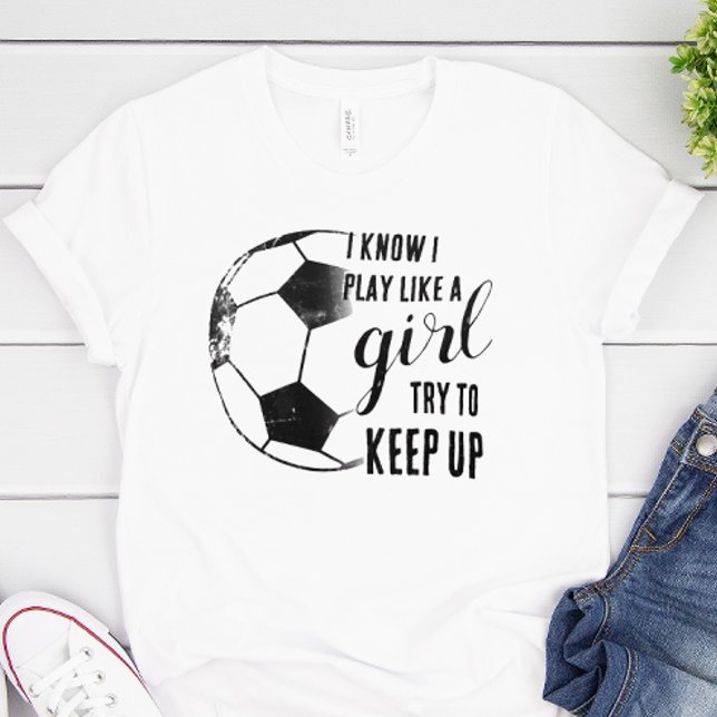 Camiseta Brincar Como Uma Menina (Play like a girl soccer shirt)