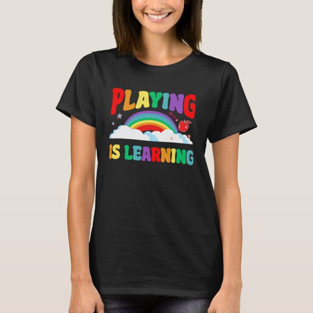 Camiseta Brincar É Aprender Pré-Escolas Do Jardim Infantil (Frente)