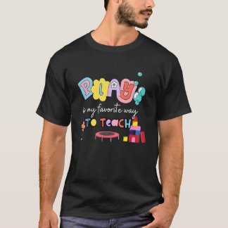Camiseta Brincar É Minha Maneira Favorita De Aprender Profe