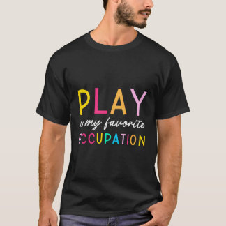 Camiseta Brincar É Minha Ocupação Favorita Para Ocupar O