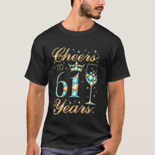 Camiseta Brindes a 61 Anos Festa de Aniversário de 61 anos 