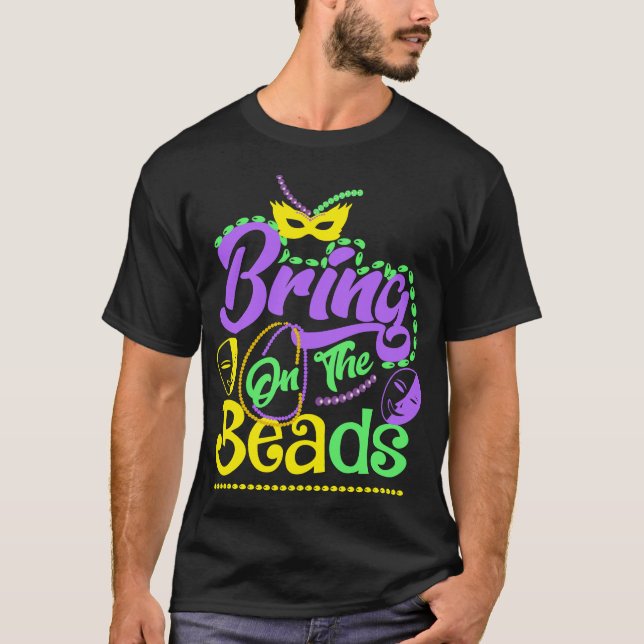 Camiseta Bring On The Beads Mardi Gras Carnival Party (Frente)