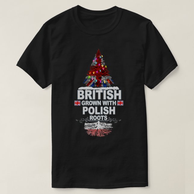Camiseta Britânicos crescem com raízes poloneses presentes  (Frente do Design)