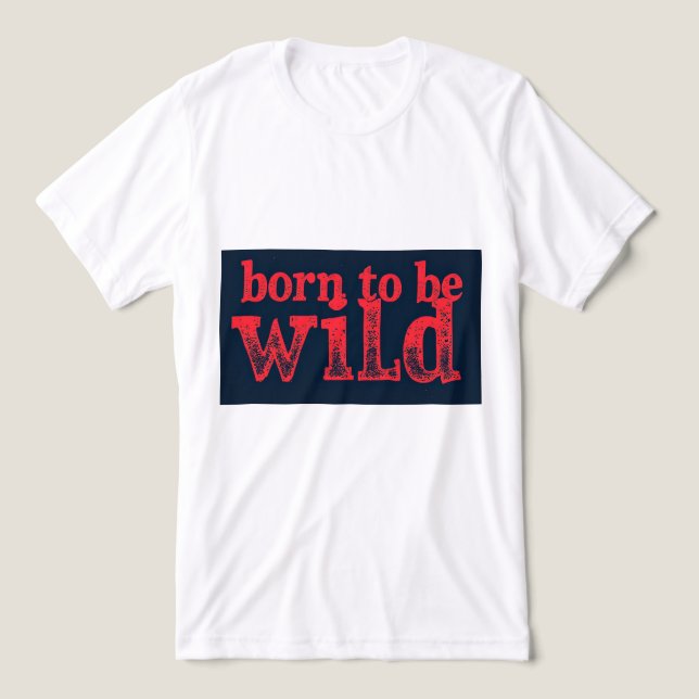 Camiseta Brite-T Born To Be Wild 0018939 (Design frontal)