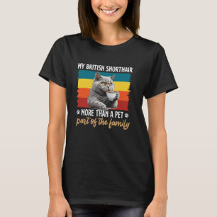CAMISETA BRITISH SHORTHAIR MAIS DO QUE UM ANIMAL DE ESTIMAÇ