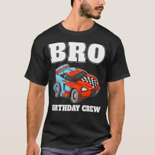Camiseta Bro Birthday Crew Race Car Racing Car Driver Broth