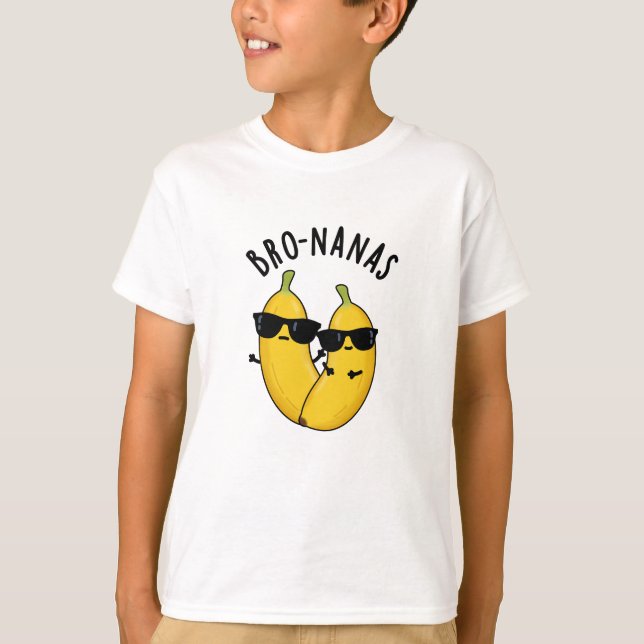 Camiseta Bro-nanas Fruta Engraçada Trocadilho de Banana  (Frente)
