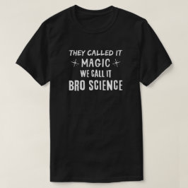 Camiseta Bro Science Magic