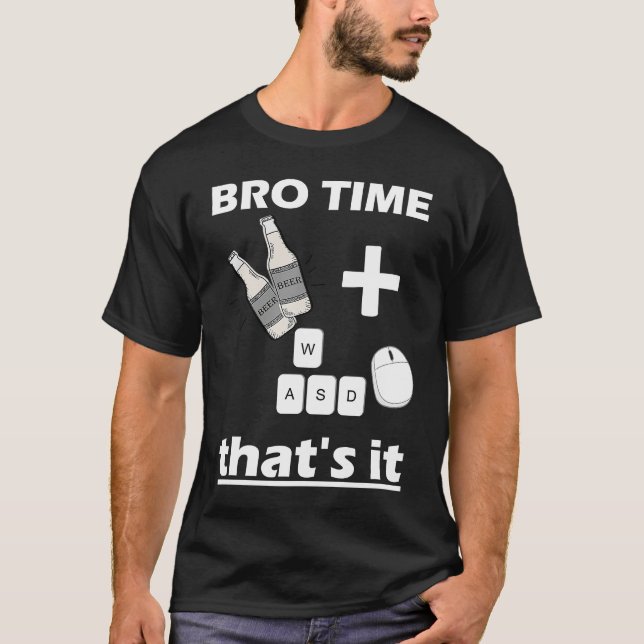 Camiseta Bro Time Gaming Time  weekend for Gamer Beer and g (Frente)