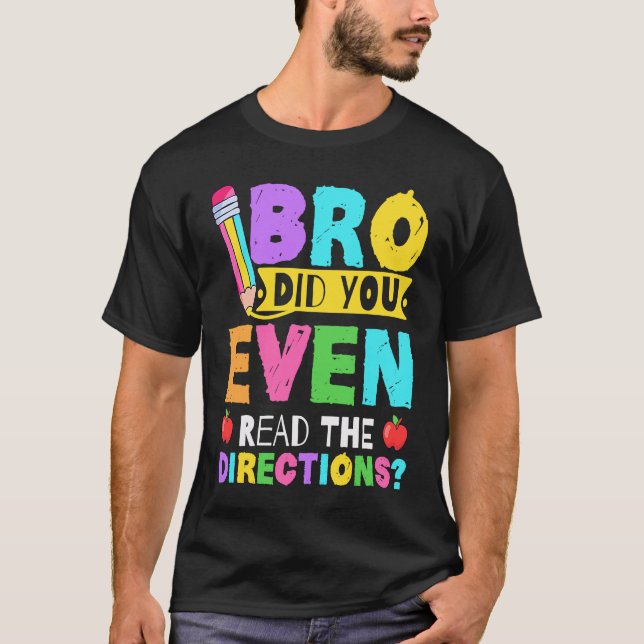 Camiseta Bro Você Leu As Direções Professor 1 (Frente)
