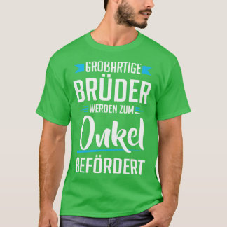 Camiseta Broartige bruder werden zum onkel antes