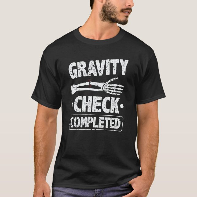 Camiseta Broken Arm Cast Joke Gravity Check Recovery Get We (Frente)