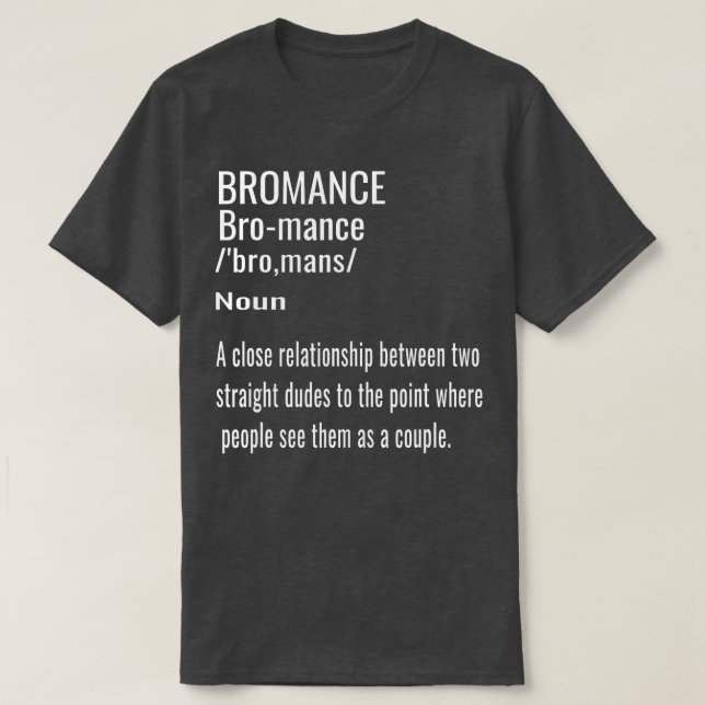 Camiseta Bromance Afetou Mens Engraçados Bro Amizade Gi (Frente do Design)