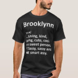 Camiseta BROOKLYNN Definição Personalizada Funny Birthday G<br><div class="desc">BROOKLYNN Definição Personalizada Noivado Engraçado Ideia .lol, legal, engraçada, lol surpresa, retrô, animal, animais, natal, bonitinho, boneca, boneca, boneca, boneca, boneca lol, personagens de bonecas lol, aniversário surpresa lol, festa surpresa lol, pirulito, filme, música, arco-íris, vintage, 2 20, 2020 eleição, adorável, agricultura, todos nós, incrível, anime, capuz apedie, merch apedie,...</div>